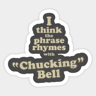 Blackadder Chucking Bell Sticker